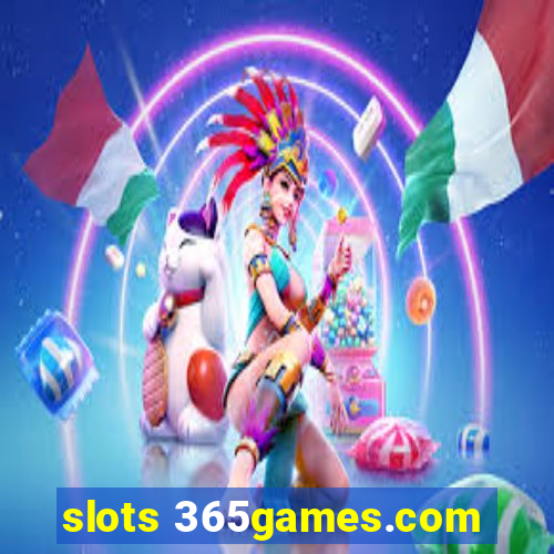 slots 365games.com